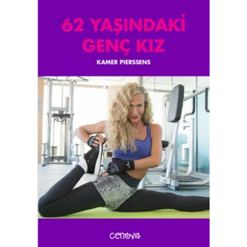62 Yaşındaki Genç Kız