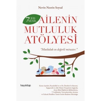7 Ced 7 Nesil Ailenin Mutluluk Atölyesi