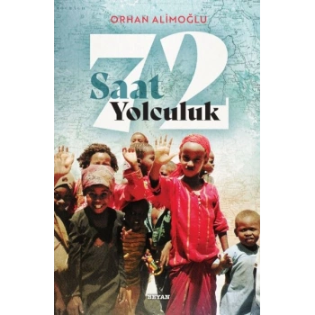 72 Saat Yolculuk