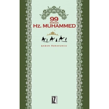 99 Soruda Hz. Muhammed