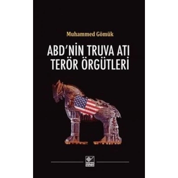 ABDnin Truva Atı Terör Örgütleri