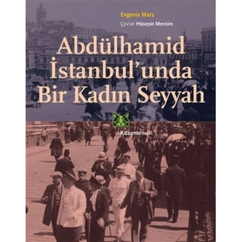 Abdülhamid İstanbul’unda Bir Kadın Seyyah