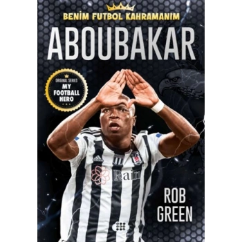 Aboubakar – Benim Futbol Kahramanım