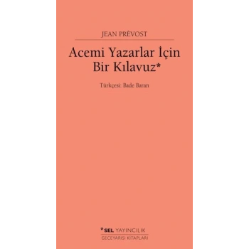 Acemi Yazarlar İçin Bir Kılavuz