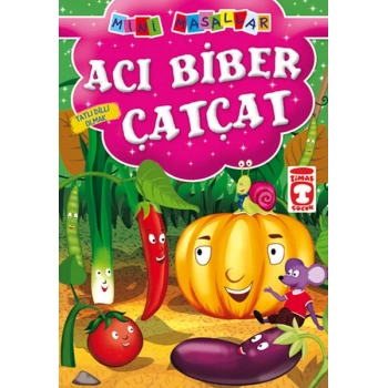 Acı Biber Çatçat - Tatlı Dilli Olmak / Mini Masallar