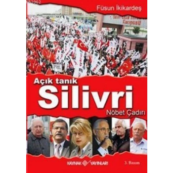 Açık Tanık Silivri Nöbet Çadırı