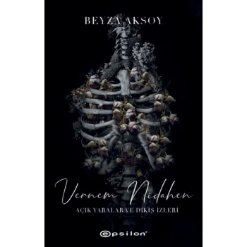 Açık Yaralar ve Dikiş İzler 2 - Vernem Nidahen