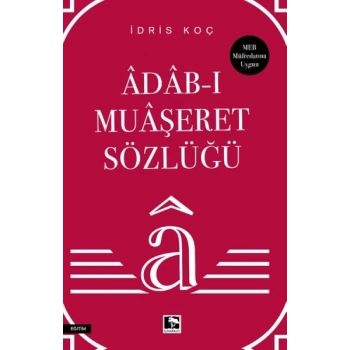 Âdâb-ı Muâşeret Sözlüğü