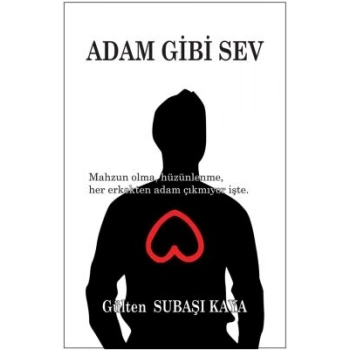 Adam Gibi Sev