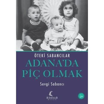 Adana’da Piç Olmak
