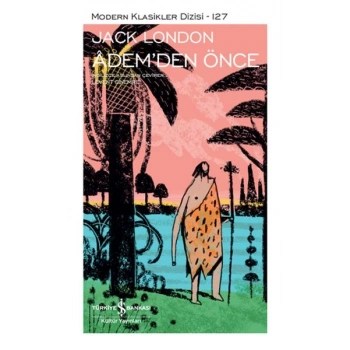 Ademden Önce - Modern Klasikler Dizisi (Şömizli)