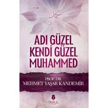 Adı Güzel Kendi Güzel Muhammed