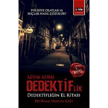 Adım Adım Dedektiflik  Dedektifliğin El Kitabı