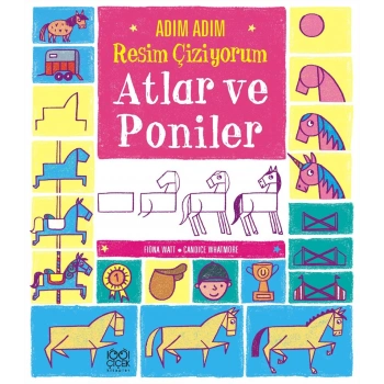 Adım Adım Resim Çiziyorum: Atlar ve Poniler