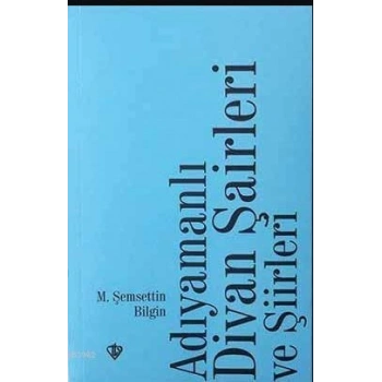 Adıyamanlı Divan Şairleri ve Şiirleri