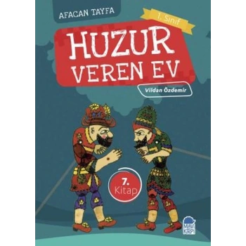 Afacan Tayfa 1. Sınıf - Huzur Veren Ev 7.Kitap