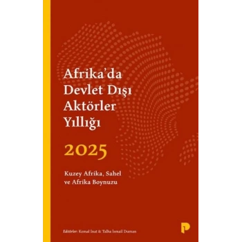 Afrika’da Devlet Dışı Aktörler Yıllığı 2025