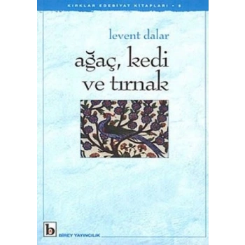 Ağaç, Kedi ve Tırnak