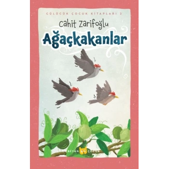 Ağaçkakanlar (Ciltli-Resimli)