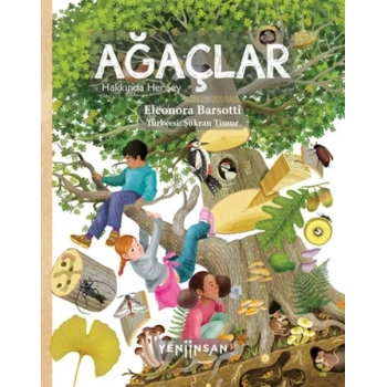 Ağaçlar Hakkında Her şey