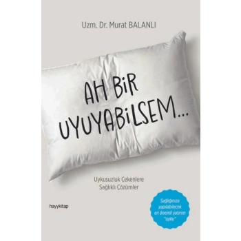 Ah Bir Uyuyabilsem