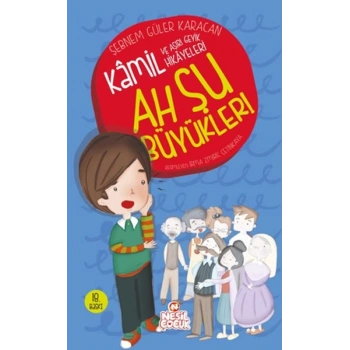 Ah Şu Büyükler / Kamil 1