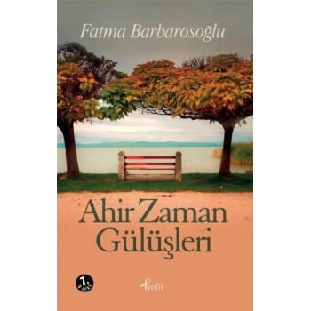 Ahir Zaman Gülüşleri