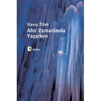 Ahir Zamanlarda Yaşarken