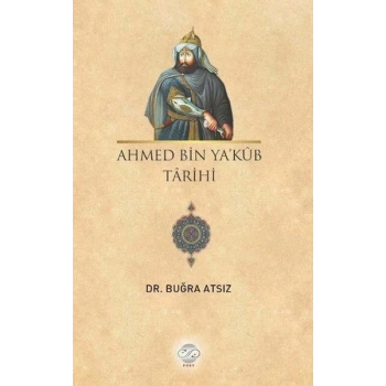 Ahmed Bin Yakub Tarihi