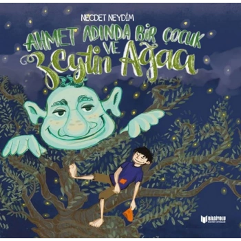 Ahmet Adında Bir Çocuk Ve Zeytin Ağacı