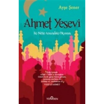 Ahmet Yesevi  İki Nehir Arasındaki Okyanus