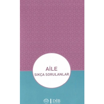 Aile - Sıkça Sorulanlar