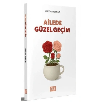 Ailede Güzel Geçim