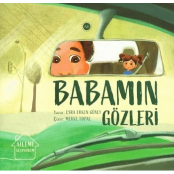 Ailemi Seviyorum Babamın Gözleri