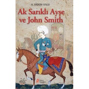 Ak Sarıklı Ayşe ve John Smith