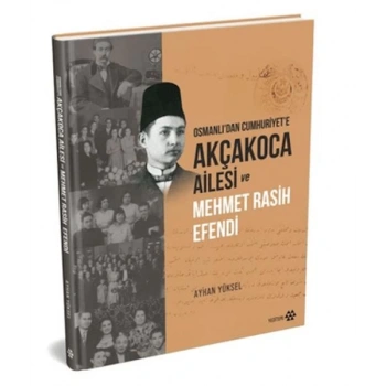 Akçakoca Ailesi ve Mehmet Rasih Efendi