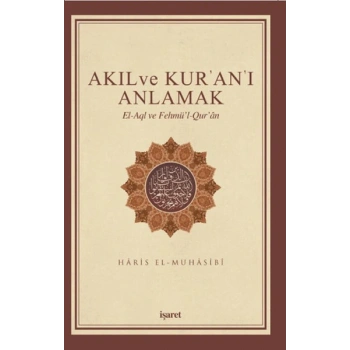 Akıl ve Kuranı Anlamak