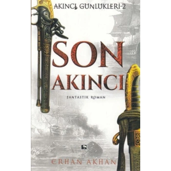 Akıncı Günlükleri 2 -Son Akıncı
