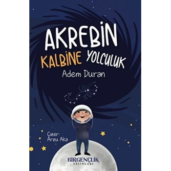Akrebin Kalbine Yolculuk