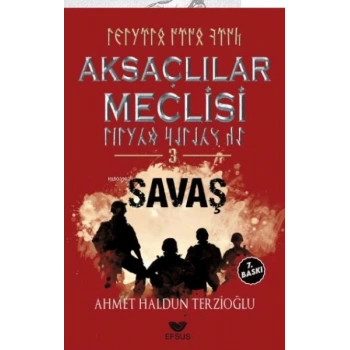Aksaçlılar Meclisi 3  Savaş