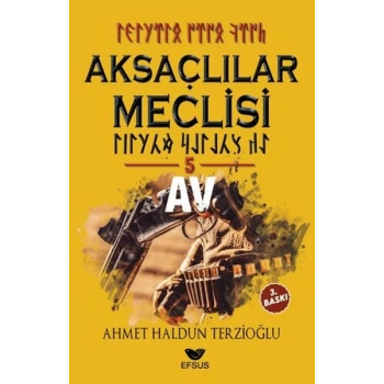 Aksaçlılar Meclisi 5 - Av