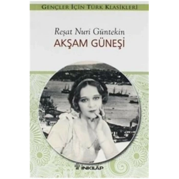 Akşam Güneşi (Gençler İçin)