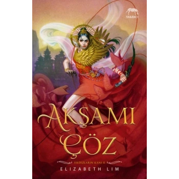 Akşamı Çöz - Yıldızların Kanı Serisi 2. Kitap