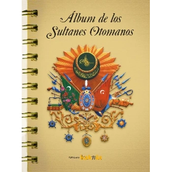 Album de los Sultanes Ottomanos (İspanyolca)