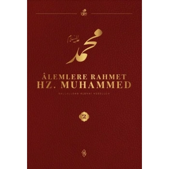 Alemlere Rahmet Hz. Muhammed S.A.V - 2
