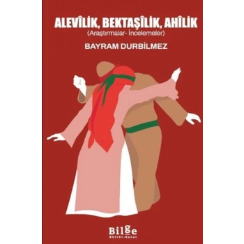 Alevilik, Bektaşilik, Ahilik