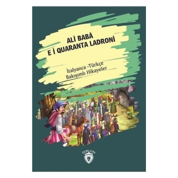 Ali Baba E I Quaranta Ladroni-İtalyanca Türkçe Bakışımlı Hikayeler