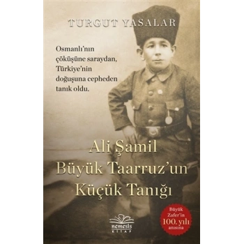 Ali Şamil Büyük Taarruz un Küçük Tanığı