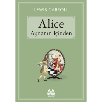 Alice Aynanın İçinden