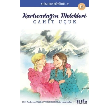 Alim Kız Büyüdü 2 Karlıcadağ’ın Melekleri